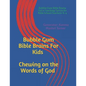 Bubble Gum Bible Brains Vol. II: Chewing On The Words of God - Paperback