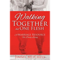 Walking Together As One Flesh - Paperback