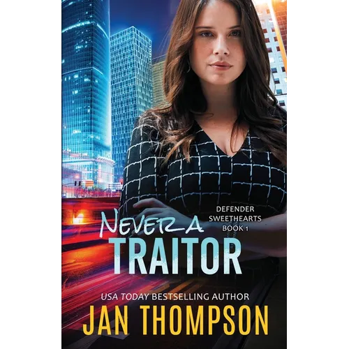 Never a Traitor: Christian Romantic Suspense - Paperback