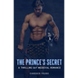 The Prince's Secret: A Thrilling Medieval Gay Romance - Paperback