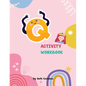 Letter Q Activity Workbook for Kids 2-6 - Paperback