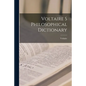 Voltaire s Philosophical Dictionary - Paperback