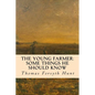 The Young Farmer: Some Things He Should Know - Paperback