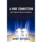 A Hire Connection: How to Make Your Next Hire Your Best Hire - Paperback