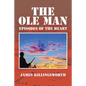 The OLE Man: Episodes of the Heart - Paperback