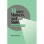 Money, Markets, and the State: Social Democratic Economic Policies Since 1918 - Paperback
