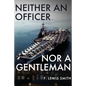 Neither an Officer Nor a Gentleman - Paperback