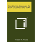 The United Colonies of New England, 1643-1690 - Paperback