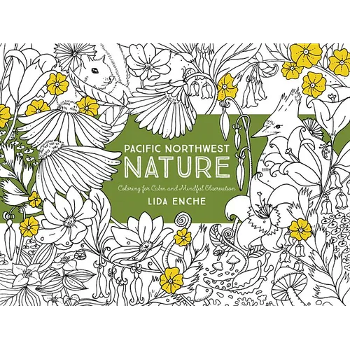 Pacific Northwest Nature: Coloring for Calm and Mindful Observation - Paperback