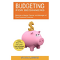 Budgeting for Beginners: Become a Master Planner and Manager of Your Personal Finances (Easy Ways You Can Learn How to Budget Your Money) - Paperback