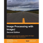 Image Processing with ImageJ - Second Edition - Paperback