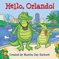 Hello, Orlando! - Board Book