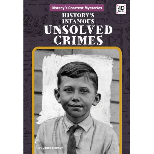History's Infamous Unsolved Crimes - Library Binding