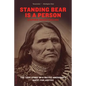 Standing Bear Is a Person: The True Story of a Native American's Quest for Justice - Paperback