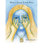 Don't Close Your Eyes - Hardcover