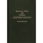Monetary Policy and Politics: Rules Versus Discretion - Hardcover