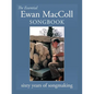The Essential Ewan MacColl Songbook - Paperback