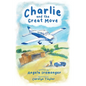 Charlie and the Great Move - Paperback
