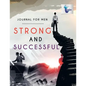 Strong and Successful Journal for Men - Paperback