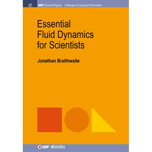 Essential Fluid Dynamics for Scientists - Hardcover