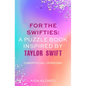 For the Swifties: A Puzzle Book Inspired by Taylor Swift (Unofficial Version): (Unofficial Version) - Paperback
