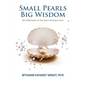 Small Pearls Big Wisdom: 365 reflections on the heart of being human - Paperback
