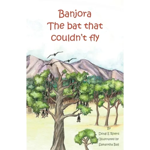 Banjora: The Bat That Couldn't Fly - Paperback
