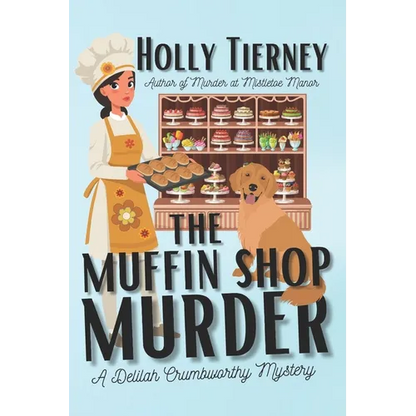 The Muffin Shop Murder: A Delilah Crumbworthy Mystery - Paperback