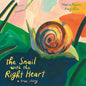 The Snail with the Right Heart: A True Story - Hardcover