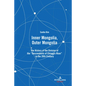 Inner Mongolia, Outer Mongolia: The History of the Division of the "Descendants of Chinggis Khan" in the 20th Century - Hardcover