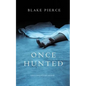 Once Hunted (A Riley Paige Mystery-Book 5) - Paperback