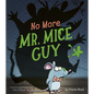 No More Mr. Mice Guy - Hardcover