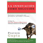 La Innovación Como Solución - Paperback
