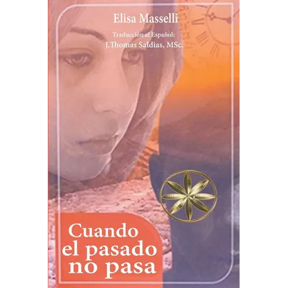Cuando el pasado no pasa - Paperback