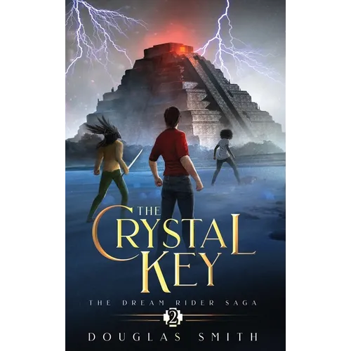 The Crystal Key: The Dream Rider Saga, Book 2 - Hardcover