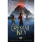 The Crystal Key: The Dream Rider Saga, Book 2 - Hardcover
