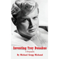 Inventing Troy Donahue - The Making of a Movie Star (hardback) - Hardcover