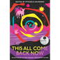 This All Come Back Now: An Anthology of First Nations Speculative Fiction - Paperback
