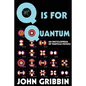 Q is for Quantum: An Encyclopedia of Particle Physics - Paperback
