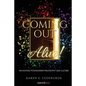 Coming Out Alive!: Navigating Postmodern Philosophy and Culture - Paperback
