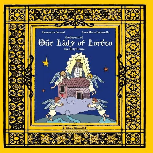 The legend of Our Lady of Loreto: the Holy House - Paperback