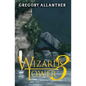 Wizard's Tower 3: A LitRPG Adventure - Paperback