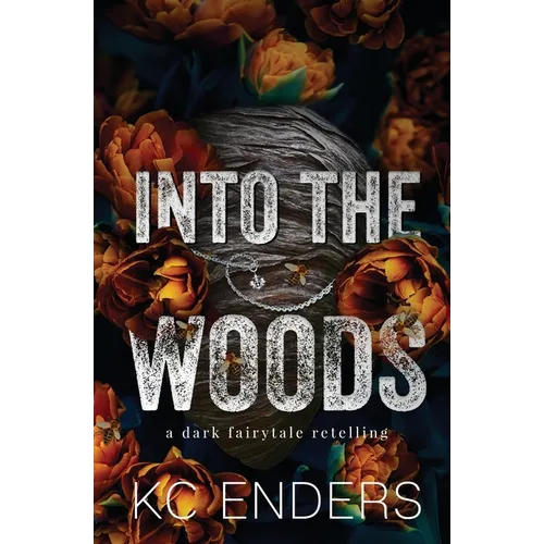 Into the Woods: a dark fairytale retelling - Paperback