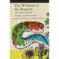 The Wisdom of the Serpent: The Myths of Death, Rebirth and Resurrection - Paperback