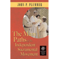 The Many Paths of the Independent Sacramental Movement - Paperback