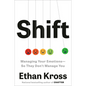 Shift: Managing Your Emotions--So They Don't Manage You - Hardcover