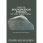 Twelve Foundation Stones of the Scriptures - Hardcover