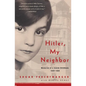 Hitler, My Neighbor: Memories of a Jewish Childhood, 1929-1939 - Paperback