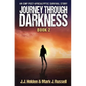 Journey Through Darkness: Book 2 (An EMP Post-Apocalyptic Survival Story) - Paperback