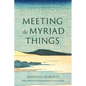 Meeting the Myriad Things: A Zen Practitioner's Guide to Dogen's Genjokoan - Paperback